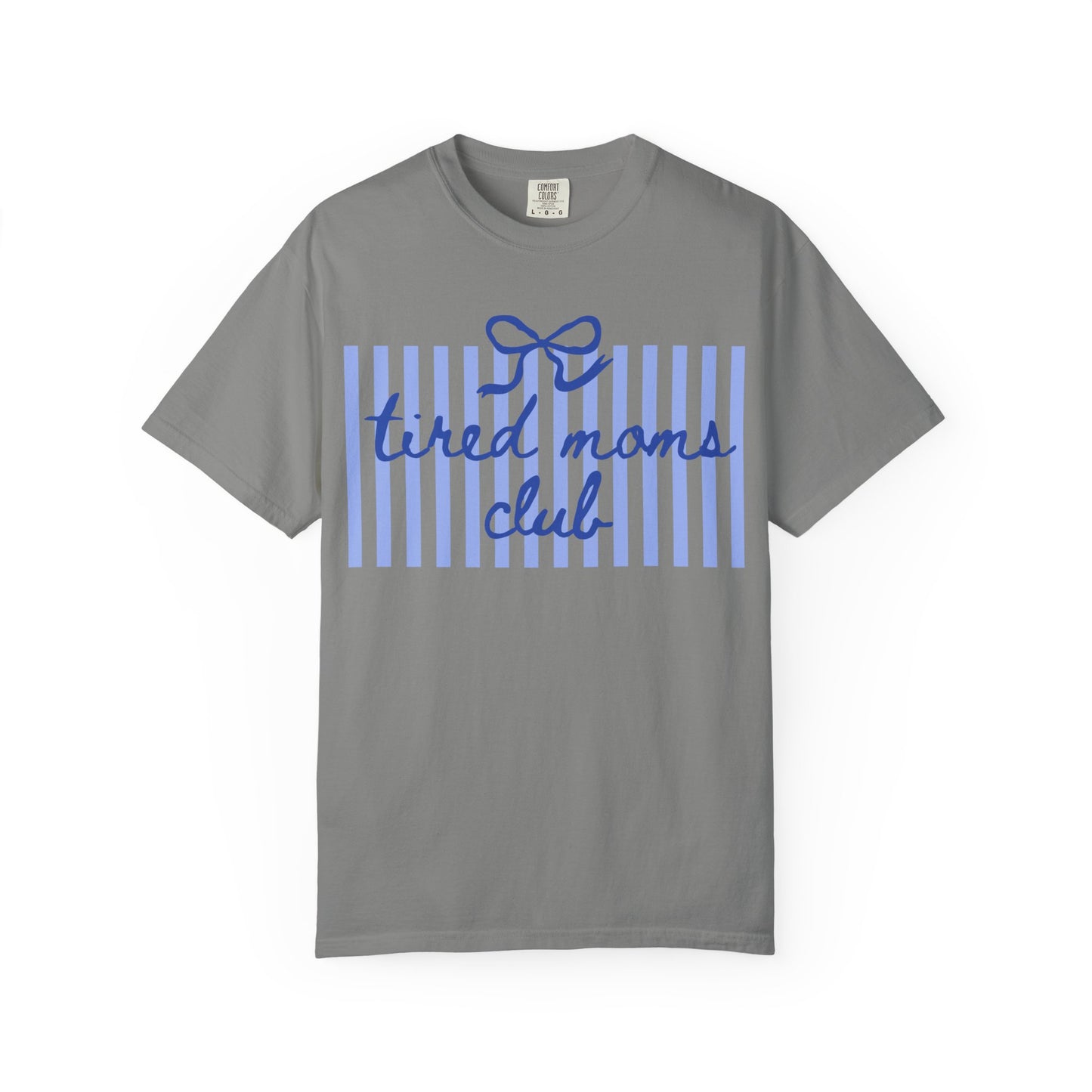 Tired Moms Club T‑Shirt