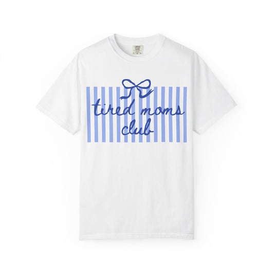 Tired Moms Club T‑Shirt